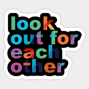 'Look Out For Each Other' Radical Kindness Shirt Sticker